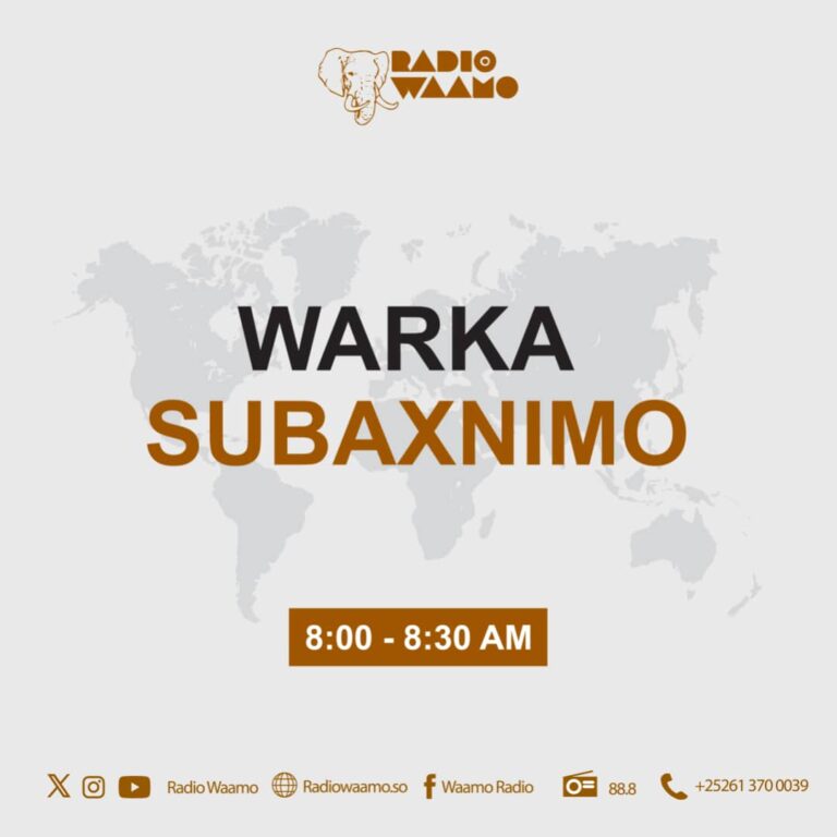 Warka Subaxnimo ee Idaacadda Waamo